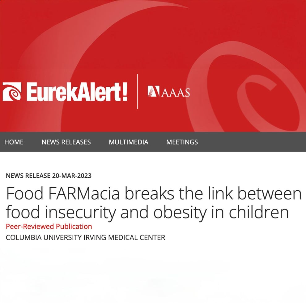 An article by EurekAlert! reads "Food FARMacia breaks the linke between food insecurity and obesity in children."